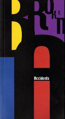 Broken Accidents by Phlip Arima