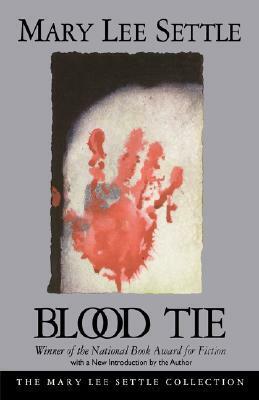 Blood Tie by Mary Lee Settle