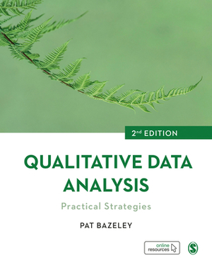 Qualitative Data Analysis: Practical Strategies by Pat Bazeley