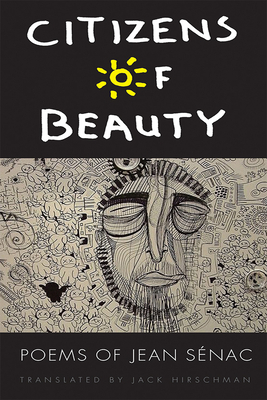 Citizens of Beauty: Poems of Jean Sénac by Jean Sénac, Jean Senac