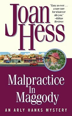 Malpractice in Maggody by Joan Hess