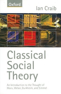 Classical Social Theory by Ian Craib