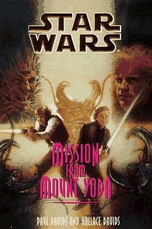 Mission from Mount Yoda by Hollace Davids, Paul Davids