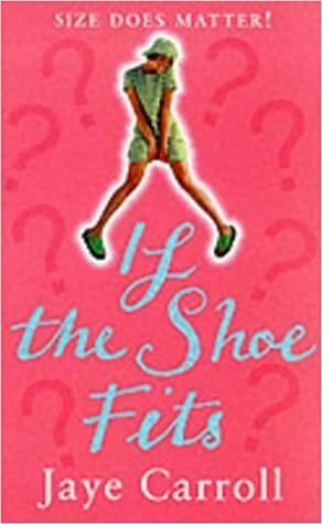 If the Shoe Fits by Jaye Carroll