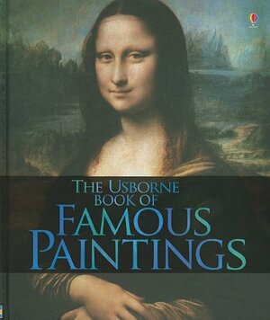 The Usborne Book of Famous Paintings by Rosie Dickins