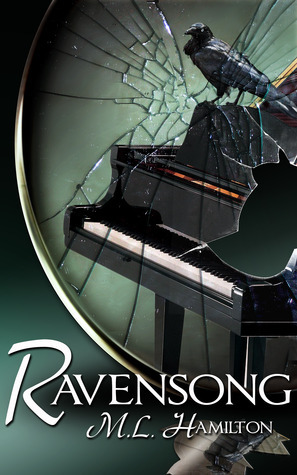 Ravensong by M.L. Hamilton