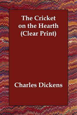 The Cricket on the Hearth by Charles Dickens