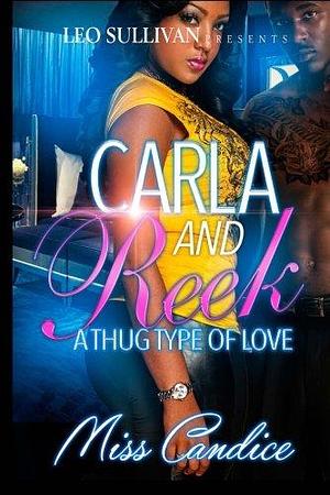 Carla & Reek by Miss Candice, Miss Candice