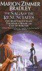 The Saga of the Renunciates by Marion Zimmer Bradley