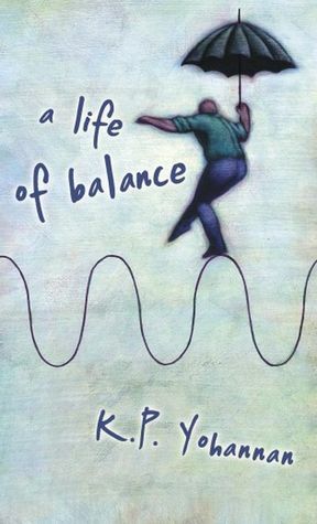 A Life of Balance by K.P. Yohannan