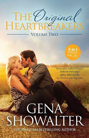The Original Heartbreakers Volume Two: The Hotter You Burn / The Harder You Fall by Gena Showalter
