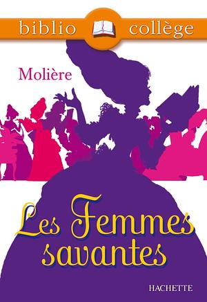 Bibliocollège - Les Femmes savantes, Molière by Molière