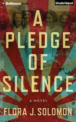 A Pledge of Silence by Flora J. Solomon