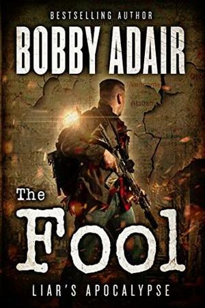 The Fool by Bobby Adair