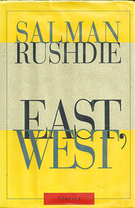 East, West by Salman Rushdie