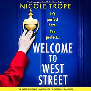 Welcome to West Street  by Nicole Trope