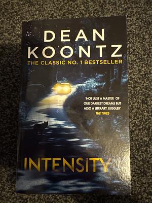 Intensity by Dean Koontz