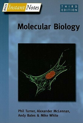 Molecular Biology by Phil C. Turner