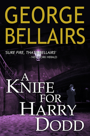 A Knife for Harry Dodd by George Bellairs