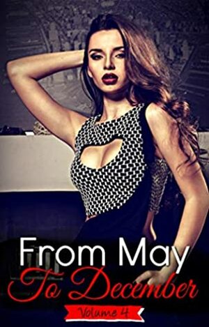 From May To December: Volume 4 by Carol Wyatt, Laura Conway, Emma Collins