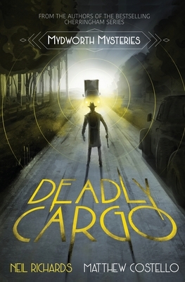 Deadly Cargo: Large Print Version by Matthew Costello, Neil Richards