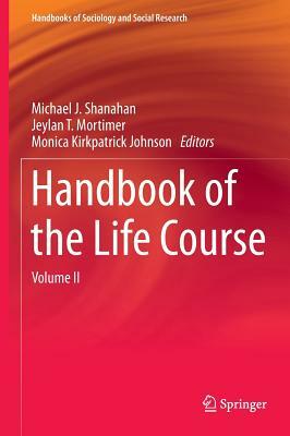 Handbook of the Life Course: Volume II by 