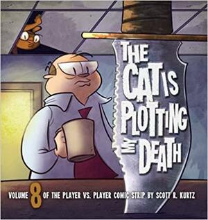 PvP Volume 8: The Cat Is Plotting My Death by Scott Kurtz