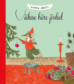 Väikese hiire jõulud by Riikka Jäntti