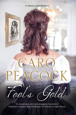 Fool's Gold: A 1960s British Mystery by Caro Peacock