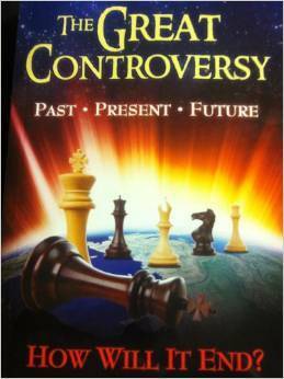 The Great Controversy: Past, Present, Future, How Will It End? by Ellen G. White