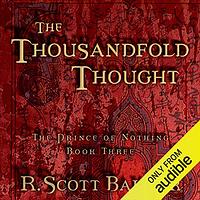 The Thousandfold Thought by R. Scott Bakker