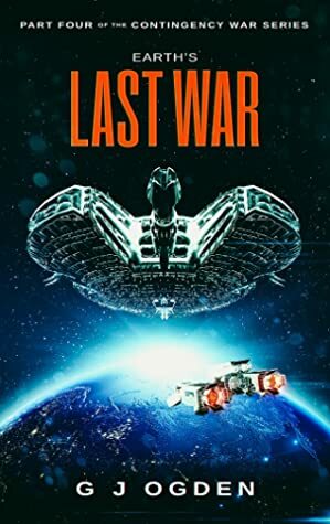 Earth's Last War by G.J. Ogden