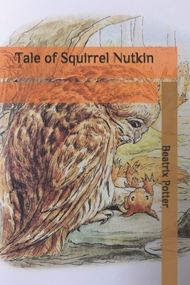Tale of Squirrel Nutkin by Beatrix Potter