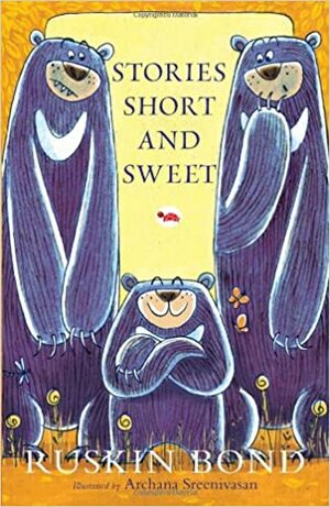 Stories Short & Sweet by Ruskin Bond