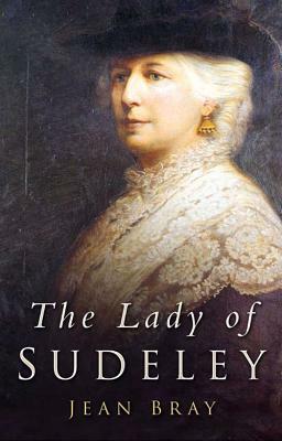 The Lady of Sudeley by Jean Bray