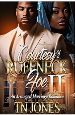 Courtesy of a Ruffneck Foe II: An Arranged Marriage Romance by TN Jones