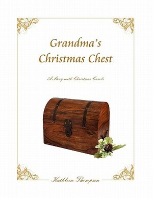 Grandma's Christmas Chest by Kathleen Thompson