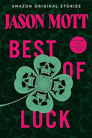 Best of Luck by Jason Mott