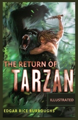 The Return of Tarzan Illustrated by Edgar Rice Burroughs