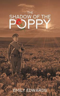 The Shadow of the Poppy by Emily Edwards