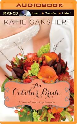 An October Bride by Katie Ganshert