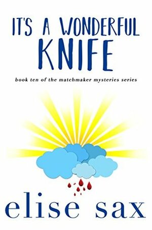 It's A Wonderful Knife by Elise Sax