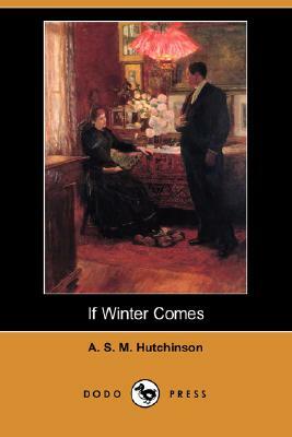 If Winter Comes  by A.S.M. Hutchinson