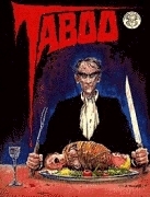 Taboo #1 by Charles Burns, Eddie Campbell, Cam Kennedy, Keith Giffen, Stephen R. Bissette, Mike Hoffman, Clive Barker, Robert Loren Fleming, Bernie Mireault, Charles Vess, Bill Wray, Chester Brown, Tom Sniegoski, S. Clay Wilson, Tim Lucas, Jack Butterworth, Alan Moore, Greg Irons