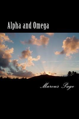 Alpha and Omega: A Spiritual Awareness by Marcus Page