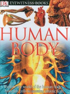 Human Body by Steve Parker