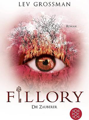 Fillory - Die Zauberer: Roman by Lev Grossman