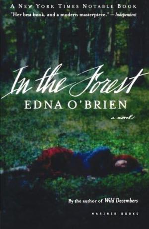 In the Forest by Manuel Alberto Vieira, Edna O'Brien