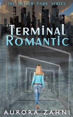 Terminal Romantic by Aurora Zahni