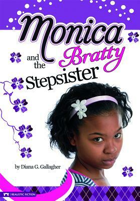 Monica and the Bratty Stepsister by Diana G. Gallagher